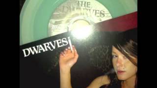 The Dwarves - We Only Came To Get High 7&quot; Single Mix (HD AUDIO) Lyrics