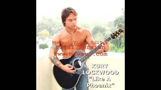 Download lagu Kurt Lockwood - 'Like A Phoenix' mp3 Download lagu Kurt Lockwood - 'Like A Phoenix' mp3