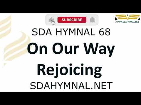 On Our Way Rejoicing Hymn Instrumental With Lyrics | SDA HYMNAL 68