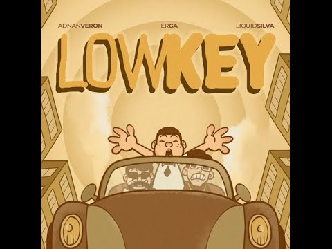 Adnan Veron & Erga - Lowkey ft. Liquid Silva (Audio)