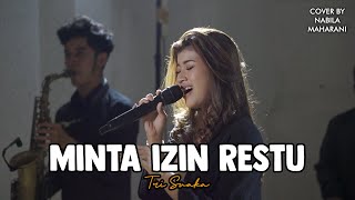 Download lagu MINTA IZIN RESTU - TRI SUAKA | Cover by Nabila Maharani with NM BOYS mp3
