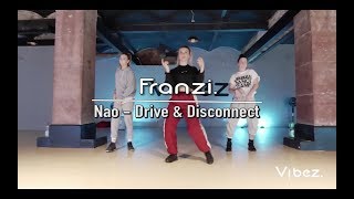 Nao - Drive &amp; Disconnect Dance | Choreographie von Franzi