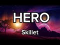 Hero Skillet Lyrics