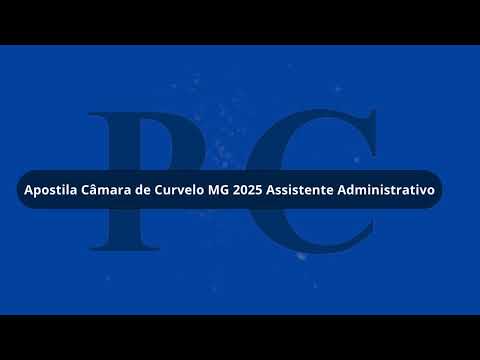 Apostila Câmara de Curvelo MG 2025 Assistente Administrativo