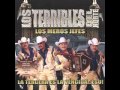 Los Terribles Del Norte - Si Te Contara