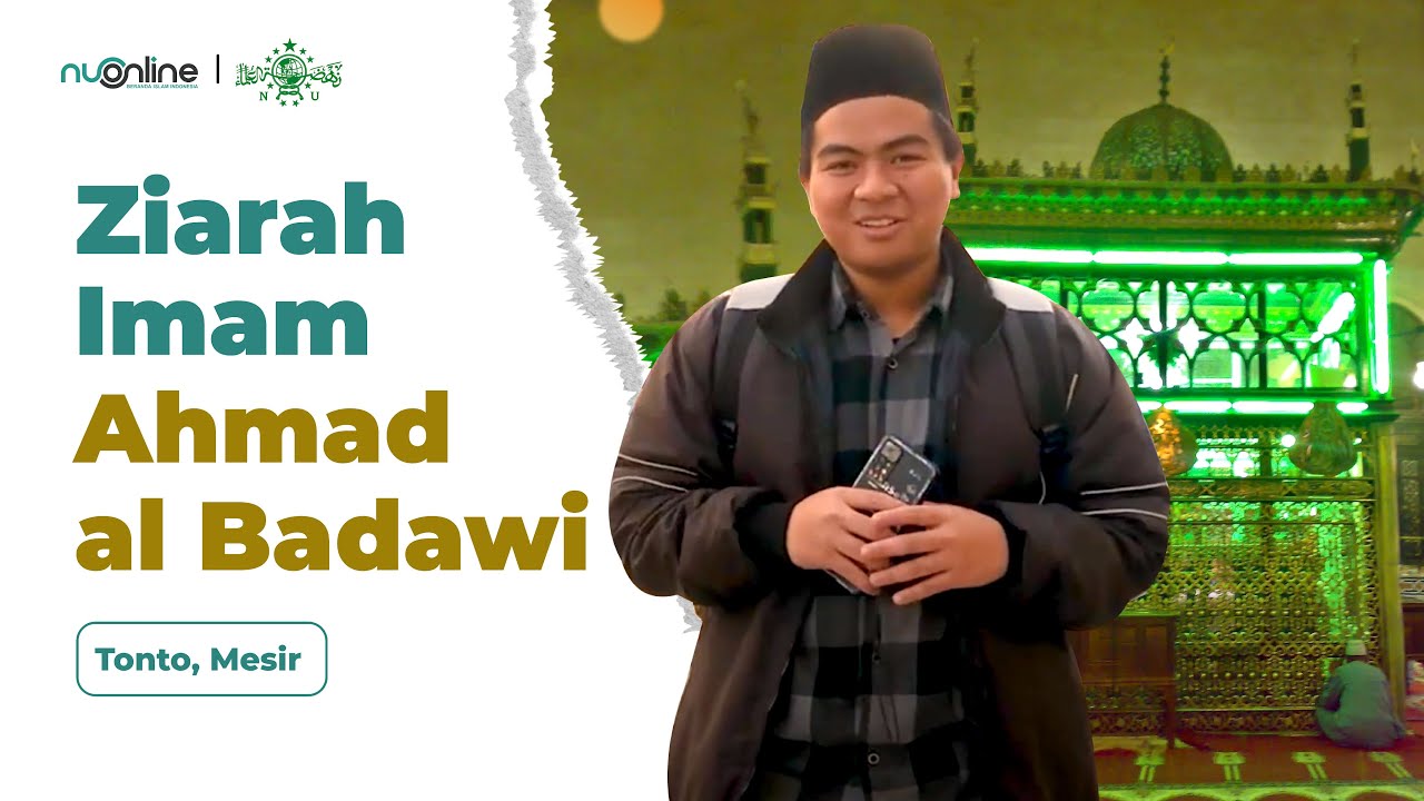 Ziarah ke Imam Ahmad al-Badawi di Mesir