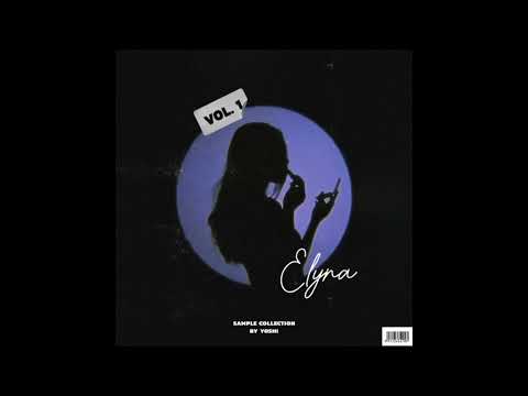 (FREE) "Elyna - Vol 1" - Vocal/Guitar Melodic Drill Loop Kit - Central Cee, Lil Tjay