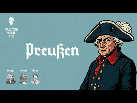 Pflichtbewusstsein, Fleiß, Disziplin. Der große Preußen-Podcast.