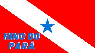 Hino do Estado do Pará cantado com imagens