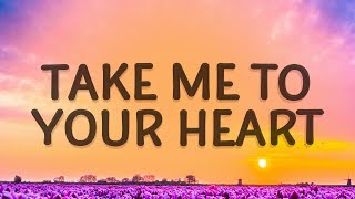 Take Me To Your Heart - Michael Learns To Rock (Lyrics)