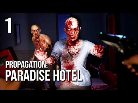 Propagation: Paradise Hotel | Part 1 | Make A Reservation For Pure TERROR