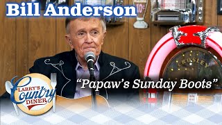 Whisperin&#39; BILL ANDERSON sings PAPAW&#39;S SUNDAY BOOTS on LARRY&#39;S COUNTRY DINER!