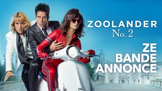 ZOOLANDER 2 - Bande Annonce 2 VF