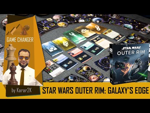 Game Changer - Star Wars: Outer Rim - Galaxy's Edge