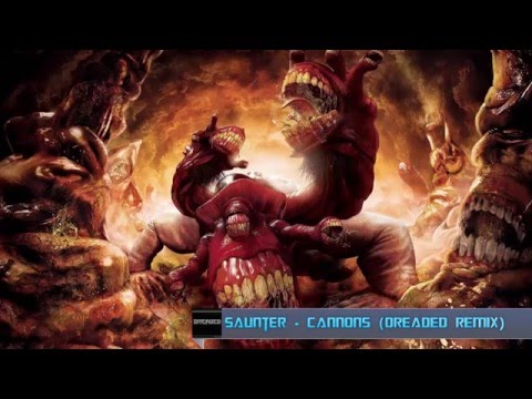 Saunter - Cannons (Dreaded Remix)