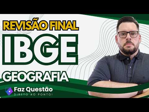 GEOGRAFIA - IBGE (REVISÃO FINAL)
