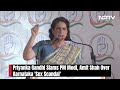 Priyanka Gandhi Latest News | Priyanka Gandhi Slams PM Modi, Amit Shah Over Karnataka Sex Scandal - Video