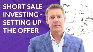 Short Sale Investing - Setting Up the Offer