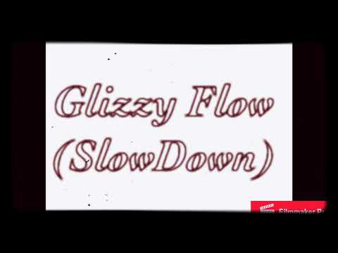 Mercy -Glizzy Flow (SlowDown)