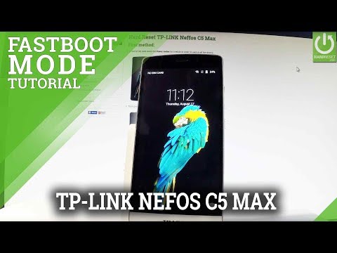 Fastboot Mode TP-LINK Neffos C5 Max - Enter & Quit Fastboot