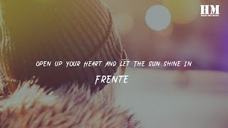 Frente! - Open Up Your Heart And Let The Sun Shine In [lyric]