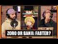 Who S FASTER Roronoa Zoro Vs Vinsmoke Sanji HEATED One Piece Debate