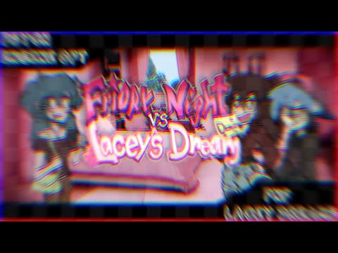 FNF LACEY DREAMS OPTIMIZED(Android/Pc)