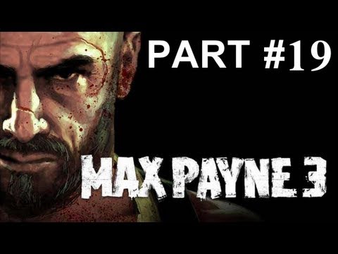 Max Payne 3 Walkthrough Episode 19 (Chapter XIV) (Gameplay/Commentary)