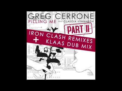 Pilling Me (Iron Clash Dub Mix) by Greg Cerrone