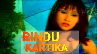 Download lagu KARTIKA - RINDU mp3
