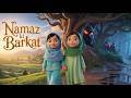 Namaz Ki Barkat اللّٰہ کے قریب Islamic Moral Story Islamic Kids Official