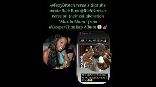 Foxy Brown REVEALS she wrote Rick Ross Verse on Their collabo “Murda Mami”