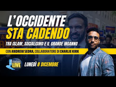 L'Occidente sta cadendo tra Islam, socialismo e il grande inganno | 08 Dicembre 2025