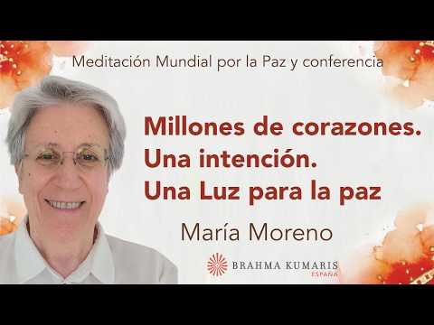 Meditación :“Millones de corazones. Una intención. Una Luz para la paz”, M.M