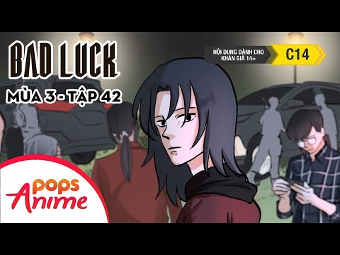 Bad Luck Mùa 3 - Tập 42 - An Thông Minh - Lời Nguyền Tuổi 17