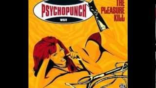 Psychopunch - Distant sound of a Riot