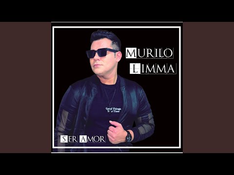 O Importante É Amar - Murilo Limma