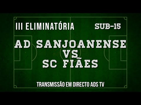 🔴 Directo ✔ Sub-15 ⚽ AD Sanjoanense x SC Fiães - Taça Distrito de Aveiro