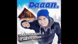 Daaan - Almenrausch und Pulverschnee (Hörprobe)