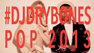 Top Pop Songs of 2013 Mashup (Waking Up) - DJ Drybones