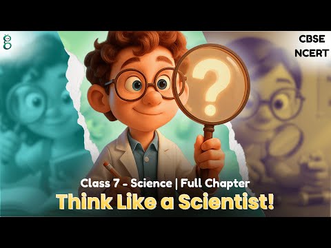 The Ever-Evolving World of Science – Class 7 Science video