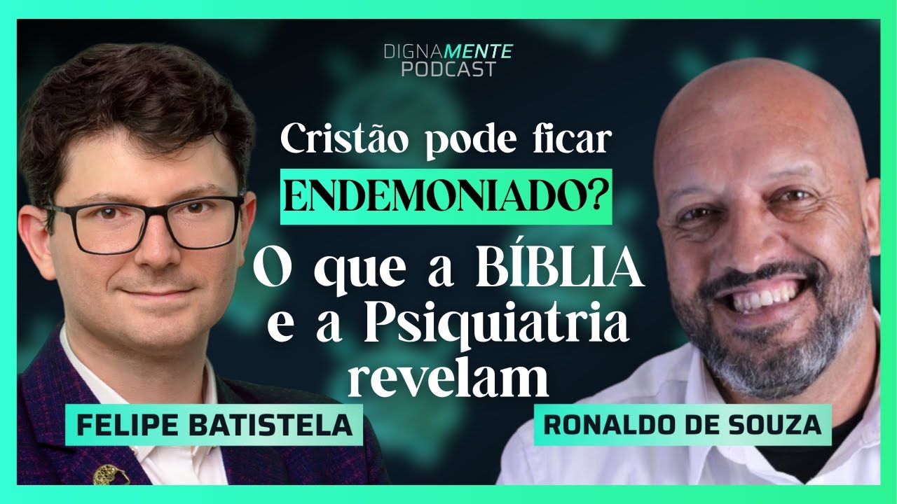 Cristão Pode Ficar Endemoniado? O que a Bíblia e a Psiquiatria Revelam | Dr. Felipe Batistela