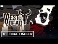 West of Dead - Official Trailer | Summer of Gaming 2020