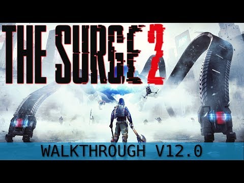 The Surge 2 Walkthrough - Everything Possible In... Major General Ezra Shields | Part 12