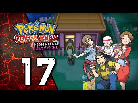 Pokemon Omega Ruby Forever Wedlocke - Ep 17: Family Drama