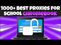 1000 BEST PROXIES FOR SCHOOL COMPUTERS