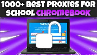 1000+ BEST PROXIES FOR SCHOOL COMPUTERS!!