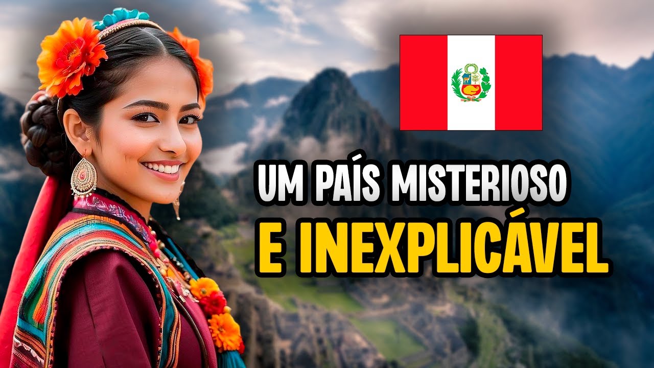 A vida no PERU | O País Mais Misterioso da América