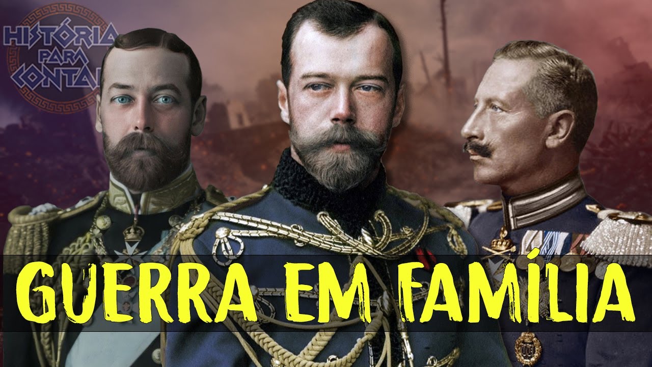 Primeira Guerra - Um conflito entre Primos