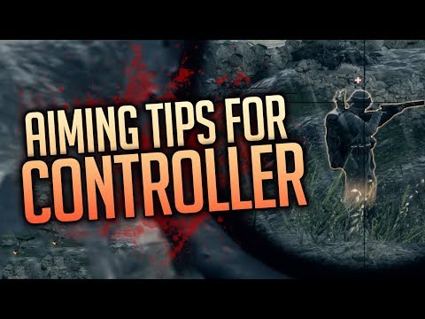 Aiming Tips For Controllers - Battlefield 1